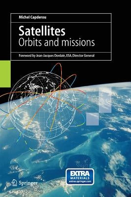 Satellites: Orbits and Missions Paperback Springer
