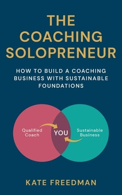 The Coaching Solopreneur Paperback Known Publishing