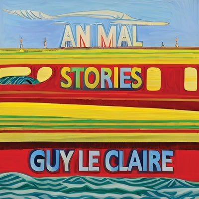 Paperback Animal Stories book by Guy Le Claire with colorful illustrated animal characters on the cover.