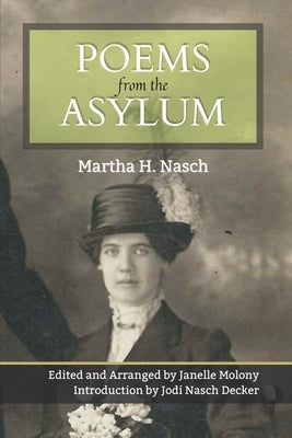 Poems from the Asylum Paperback Janelle Molony