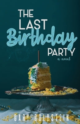 The Last Birthday Party Paperback Hadleigh House LLC