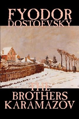 The Brothers Karamazov by Fyodor Mikhailovich Dostoevsky, Fiction, Classics Paperback Wildside Press