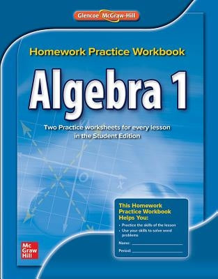 Algebra 1, Homework Practice Workbook Paperback McGraw-Hill Companies