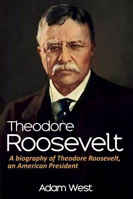 Paperback biography of Theodore Roosevelt by Ingram Publishing, featuring the book cover with Roosevelt's portrait.
