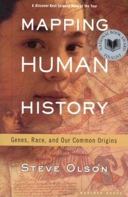 Mapping Human History: Genes, Race, and Our Common Origins Paperback Mariner Books