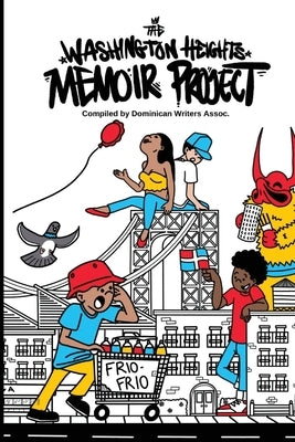 The Washington Heights Memoir Project Paperback Dwa Press