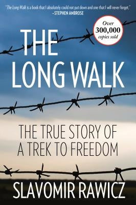 The Long Walk: The True Story Of A Trek To Freedom Paperback Lyons Press