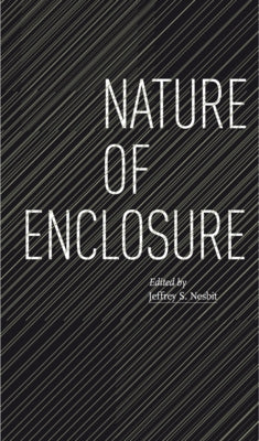 Nature of Enclosure Paperback Actar
