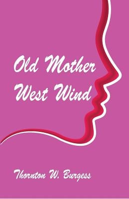 Old Mother West Wind Paperback Alpha Edition