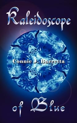 Kaleidoscope of Blue Paperback 1st Book Library