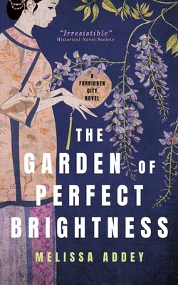 The Garden of Perfect Brightness Paperback Letterpress Publishing