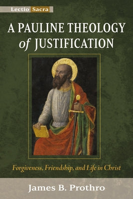 A Pauline Theology of Justification Paperback Cascade Books