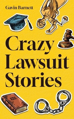 Crazy Lawsuit Stories Paperback Oak Harbor Press