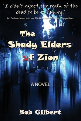 The Shady Elders of Zion Paperback Calumet Editions