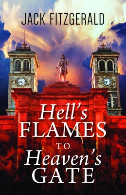 Hell's Flames to Heaven's Gate: A History of the Roman Catholic Church in Newfoundland Paperback Breakwater Books