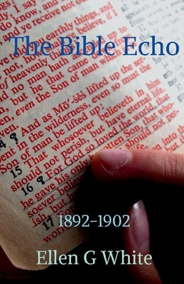 The Bible Echo (1892-1902) Paperback Notion Press