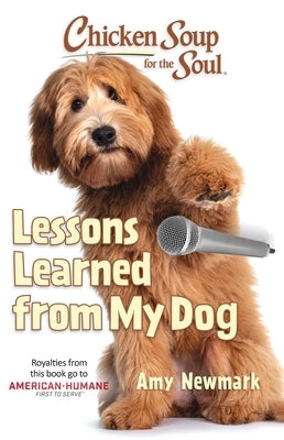 Chicken Soup for the Soul: Lessons Learned from My Dog Paperback Chicken Soup for the Soul