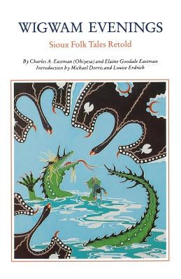Wigwam Evenings: Sioux Tales Retold Paperback Bison