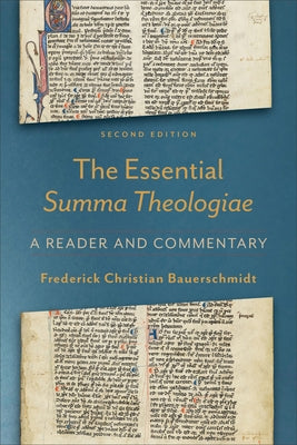 Essential Summa Theologiae: A Reader and Commentary Baker Academic