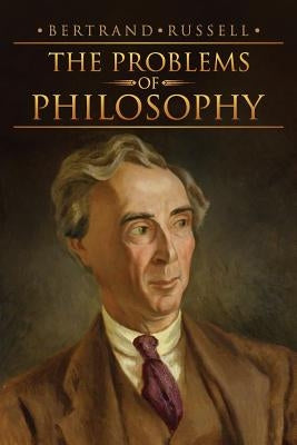 The Problems of Philosophy Paperback Createspace Independent Publishing Platform