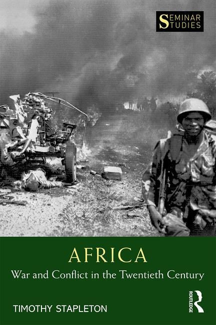 Africa: War and Conflict in the Twentieth Century Paperback Routledge