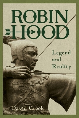 Robin Hood: Legend and Reality Paperback Boydell Press