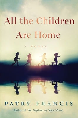 All the Children Are Home Paperback Harper Perennial