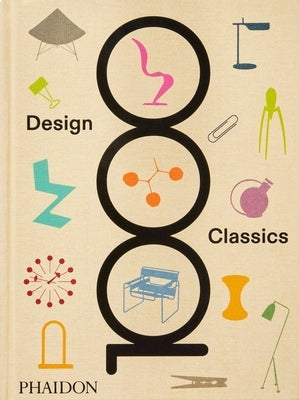 1000 Design Classics by Phaidon Press
