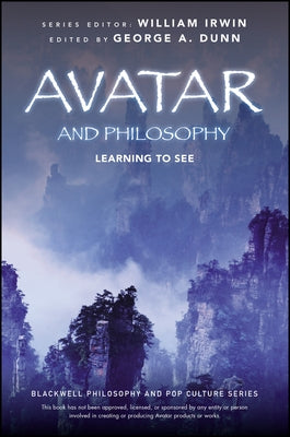 Avatar and Philosophy Paperback Wiley-Blackwell
