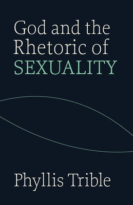 God and Rhetoric of Sexuality Paperback Fortress Press