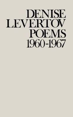 Poems of Denise Levertov, 1960-1967 Paperback New Directions Publishing Corporation