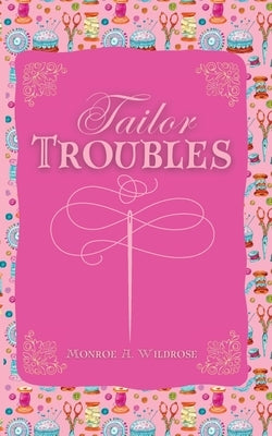 Tailor Troubles Paperback Wednesday Andrews