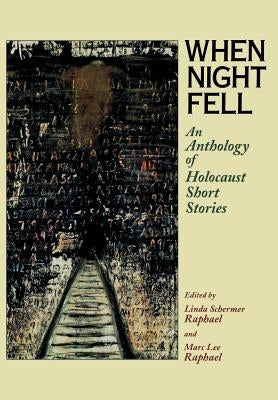 When Night Fell: An Anthology of Holocaust Short Stories Paperback Rutgers University Press