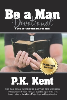 Be a Man, Devotional: A 365 Day Devotional for Men by Nelson, Thomas