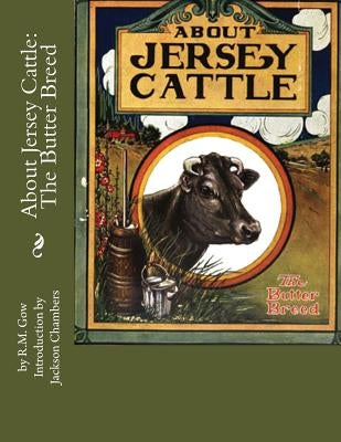 About Jersey Cattle: The Butter Breed Paperback Createspace Independent Publishing Platform