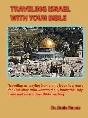 Traveling Israel With Your Bible Paperback Faithful Life Publishers