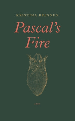 Pascal's Fire Paperback Biblioasis