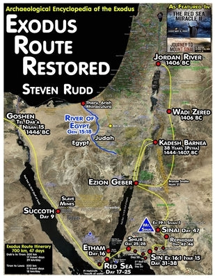 Exodus Route Restored: Archaeological Encyclopedia of the Exodus Paperback Independently Published