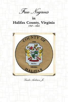 Free Negroes in Halifax Virginia Paperback Lulu.com
