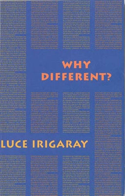 Why Different?: A Culture of Two Subjects Paperback Semiotext(e)
