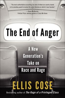The End of Anger: A New Generation's Take on Race and Rage Paperback Ecco Press