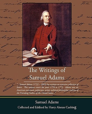 The Writings of Samuel Adams Paperback Book Jungle