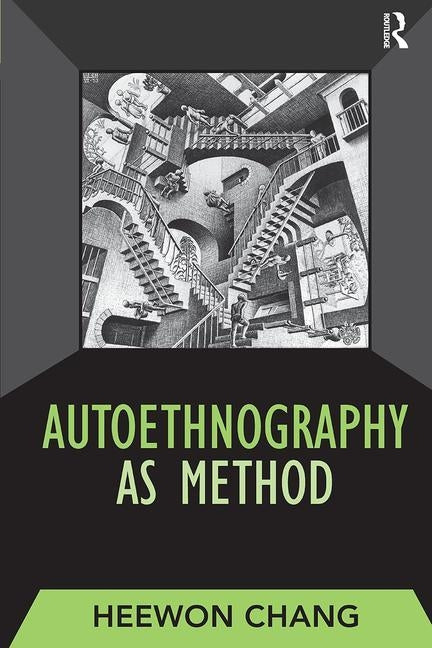 Autoethnography as Method Paperback Routledge