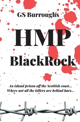 HMP BlackRock: A classic whodunit wrapped in a modern-day thriller. Paperback Gary Burroughs