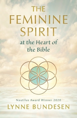 The Feminine Spirit at the Heart of the Bible Paperback Anamchara Books
