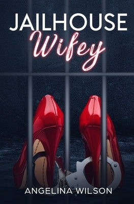 JailHouse wifey Paperback Self Publisher