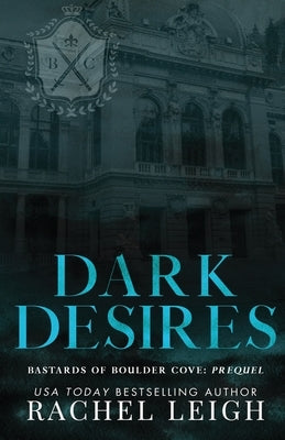 Dark Desires Paperback Rachel Leigh Romance LLC