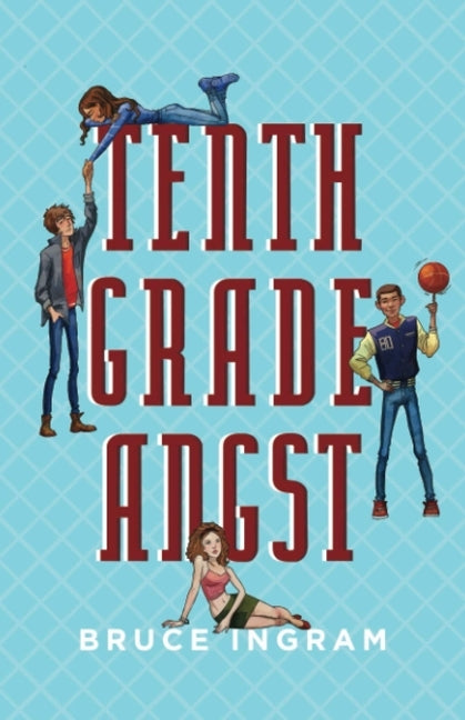 Tenth Grade Angst Paperback Secant Publishing LLC