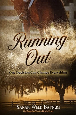 Running Out Paperback Sarah Welk Baynum