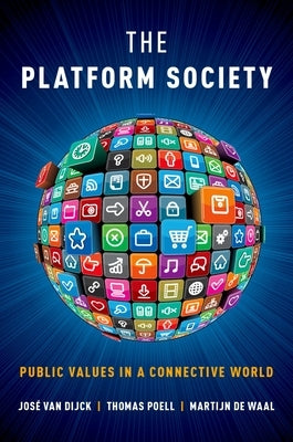 Paperback of The Platform Society book by Oxford University Press showing the front cover with title and publisher logo.